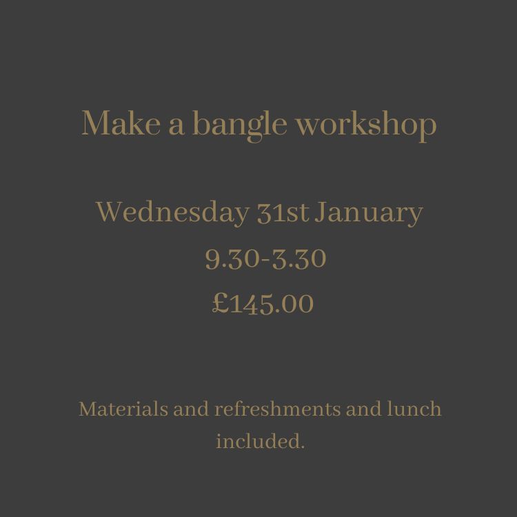 Make your own bangle or stacking bangles - Beginners class Wednesday 31st January