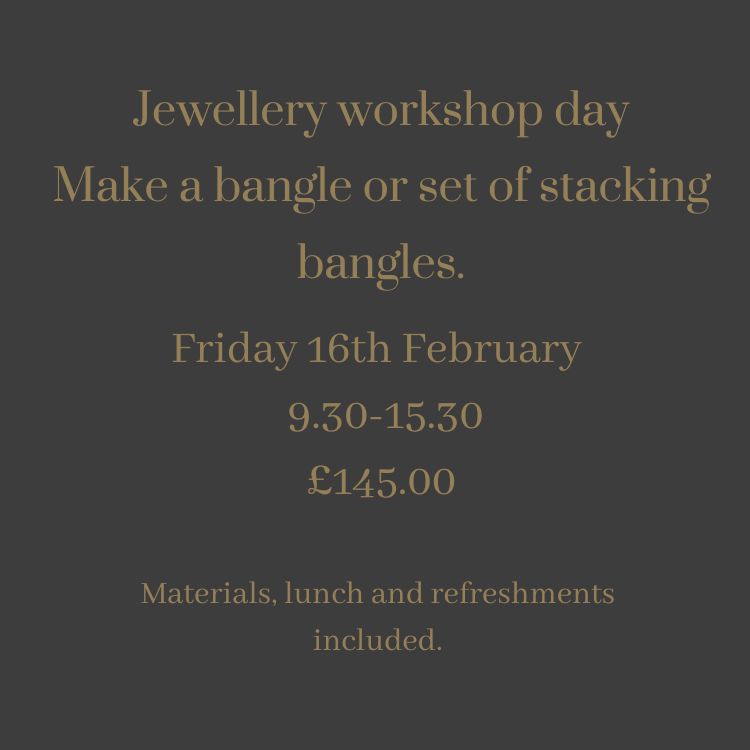 Make your own bangle or stacking bangles - Beginners class Friday 16th February
